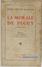 La morale de Péguy Henri-Victor Mallard 1952 Envoi