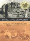Blood, Sweat and Welfare: A History of White Bo. Jebb<|