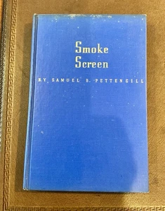 SMOKE SCREEN Samuel B. Pettengill 1940 HC Special Edition America's Future - Picture 1 of 3