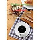 Mediterranean Diet Cookbook: More than 40 healthy Recip - Paperback NEW Marco Ca