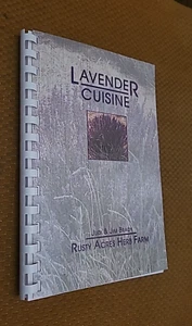 Lavender Cuisine (Cookbook) by Judi & Jim Brady (2004, PB) Rusty Acres Herb Farm - Imagen 1 de 11