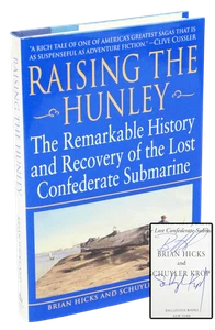 Raising The Hunley: The Remarkable History and Recovery of the Lost Confederat.. - Picture 1 of 2