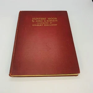 Hunters' Moon & Other Hunting Verses Edric Roberts 1st American Edition 1930 - Bild 1 von 11