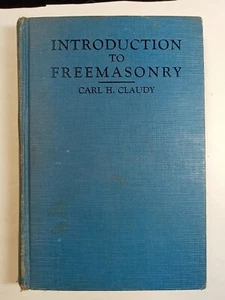 VINTAGE-Introduction to FreeMasonry All In One Carl H. Claudy Hardcover 1943 - Picture 1 of 13