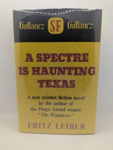 A Spectre is Haunting Texas Fritz Leiber Hardback Gollancz Yellow Jacket SF - Picture 1 of 7