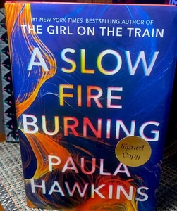 Paula Hawkins signed A Slow Fire Burning 1st printing hardcover book tipped page - Picture 1 of 3