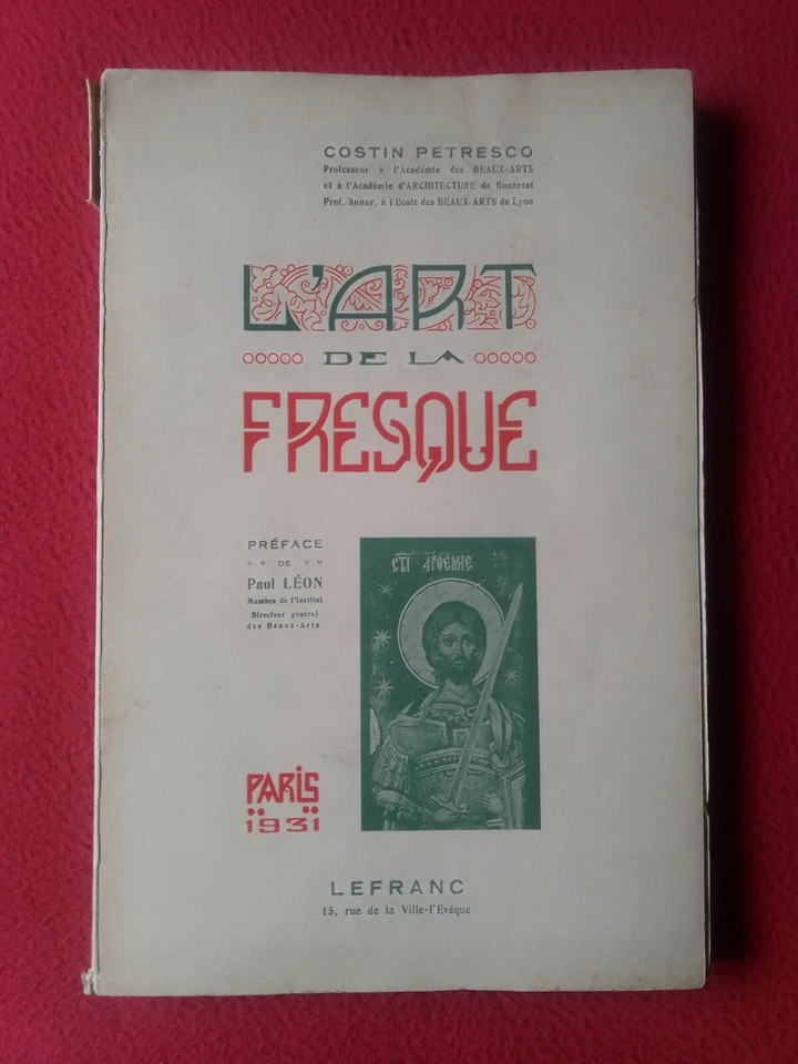 LIBRO COSTIN PETRESCO L´ART DE LA FRESQUE PRÉFACE DE PAUL LÉON PARIS 1931-1932.. - Imagen 1 de 4