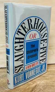 SLAUGHTHERHOUSE-FIVE OR THE CHILDREN'S CRUSADE by Kurt Vonnegut Jr. HB 1st/4th! - Picture 1 of 6