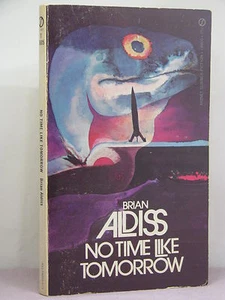 2nd, signed by author, No Time Like Tomorrow by Brian W Aldiss (1971) collection - Picture 1 of 3