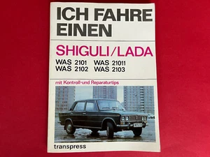 ICH FAHRE EINEN Shiguli LADA  WAS 2101 .. transpress Reparaturanleitung von 1979 - Bild 1 von 15