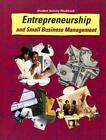 Entrepreneurship and Small Business Management Student Activity Workbook Meyer..