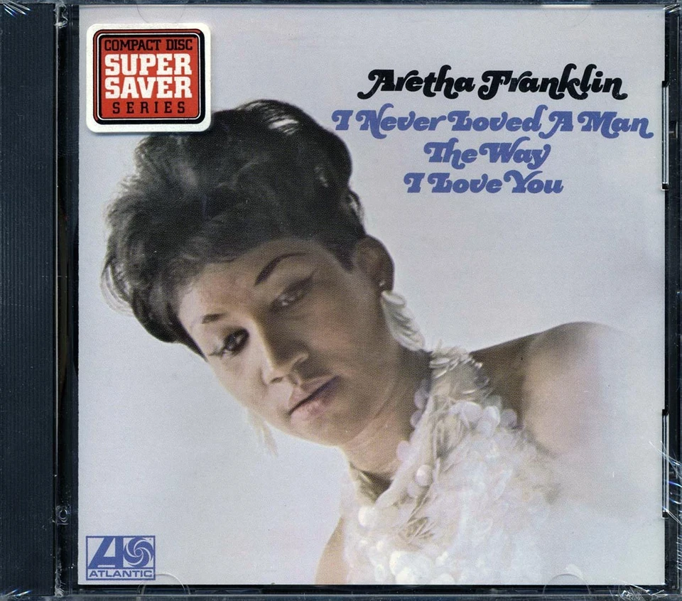 SEALED NEW CD Aretha Franklin - I Never Loved A Man The Way I Love You - Image 1 of 2