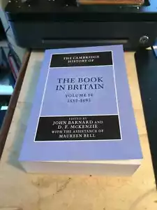 Barnard & McKenzie: Cambridge History of the Book in Britain Vol 4 1557-1695 PB - Foto 1 di 1