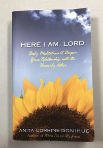 Here I Am, Lord : A Daily Devotional by Anita C. Donihue - Picture 1 of 9