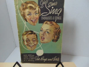 Sing Sing Sing Choruses & Songs for Boys & Girls - 1951 PB Staple Bound (#2004) - Picture 1 of 7