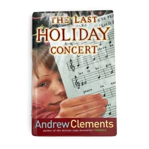 The Last Holiday Concert By Andrew Clements - Hardcover - Picture 1 of 15