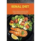 Renal Diet Recipes The Best Cookbook To Manage Your Ki   Paperback New David A