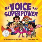 My Voice Is My Superpower By Davey Lcsw-C, Michelle