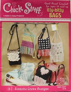 Chick Stuff Itty Bitty Bags Purses Crochet Patterns Book 6 Projects #16017 - Picture 1 of 2