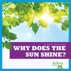 Why Does The Sun Shine? By Rebecca Pettiford (English) Hardcover Book