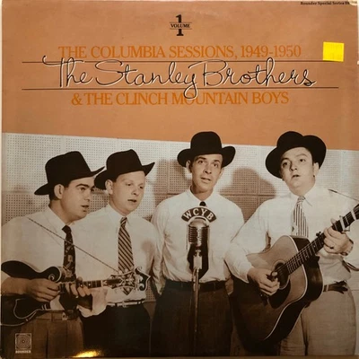 The Stanley Brothers And The Clinch Mountain Boys - The Columbia Sessions, 1949- - Image 1 of 4