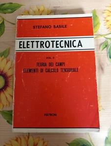 Elettrotecnica Vol 2 - Stefano Basile - Ed. Patron 1967- Copia Autografata - Foto 1 di 15