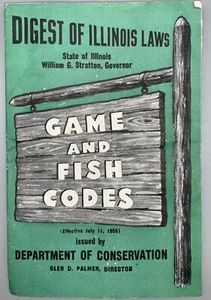 Digest of Illinois Game & Fish Codes - July 1955 - Picture 1 of 4