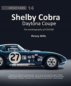Shelby Cobra Daytona Coupe: The Autobiography of CSX2300 (Great Cars, 14) (G...