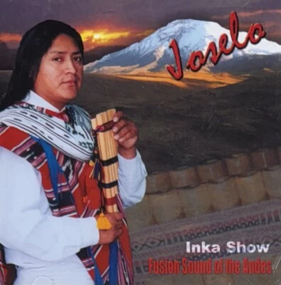 JOSELO INKA SHOW - Fusion Sound Of The Andes (CD, 1999 Inkas Records) Foto 1 de 2