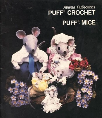 Puff Crochet, Puff Mice, Atlanta Puffections Crochet Pattern Book IV 1985 - Image 1 of 2