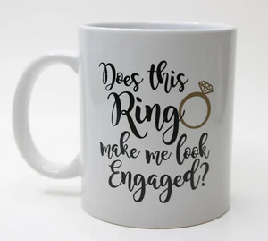 Macht mich dieser Ring engagiert aussehen Kaffee Tee Becher Bridal Shower Geschenk für sie - Bild 1 von 6