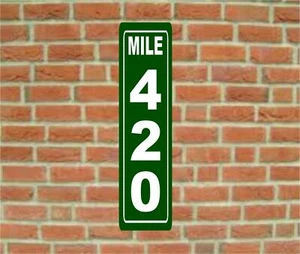 Letrero de metal de aluminio Mile 420 marihuana humo marihuana hombre cueva - Imagen 1 de 3