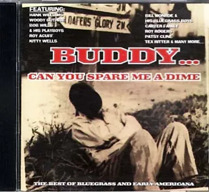 BUDDY... Can You Spare Me A Dime ~ Various ~ Folk, World, & Country ~ CD ~ Good - Picture 1 of 2