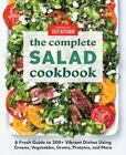 The Complete Salad Cookbook: A Fresh Guide to 200+ Vibrant Dishes Using Greens, 