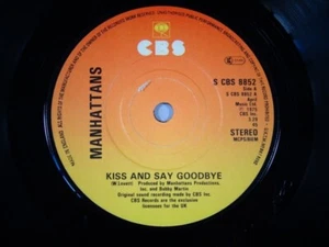 PRELOVED - 1975 MANHATTANS- KISS AND SAY GOODBYE- VINYL 7 INCH RECORD / 45 - Picture 1 of 5
