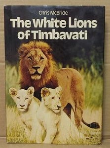 The White Lions of Timbavati, by Chris McBride - Hardcover - Imagen 1 de 2