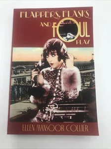 Flappers, Flasks and Foul Play: Signed Autographed By Ellen Collier - Picture 1 of 4