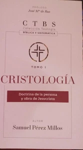 Cristologia : Doctrina de la Persona y Obra de Jesucristo - Samuel Perez Millos - Picture 1 of 1