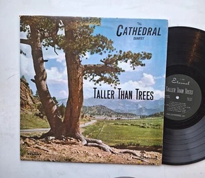 The Cathedral Quartet Taller Than Trees Vinyl LP Eternal C997 - Picture 1 of 6