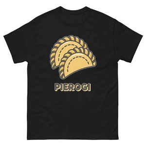 Pierogi Delicious Food Holiday Eating T-Shirt - Picture 1 of 13