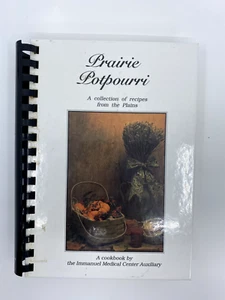 PRAIRIE POTPOURRI A collection of recipes from the Plains Cookbook - Picture 1 of 5