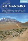 Kilimanjaro: Ascent preparations, practicalities and trekking routes to the...