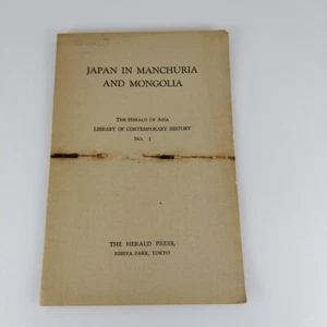 Japan In Manchuria And Mongolia Herald Of Asia Library Of Contemporary History 1 - Picture 1 of 12