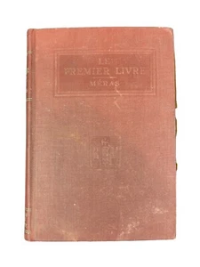 Le Premier Livre by Albert A. & B. Meras American Book Co. French Grammar - 1915 - Picture 1 of 6