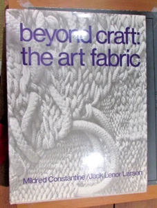 SIGNED Mildred Constantine & Jack Lenor Larsen BEYOND CRAFT THE ART OF FABRIC - Bild 1 von 4