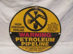 Authentic All American Pipeline Warning Petroleum Pipeline Painted Metal Sign - Picture 1 of 2