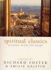 Spiritual Classics By Richard Foster, Emilie Griffin. 9780006281283