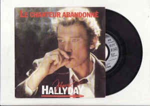  SP JOHNNY HALLYDAY - LE CHANTEUR ABANDONNE - PHILIPS - FRANZÖSISCH - Bild 1 von 1