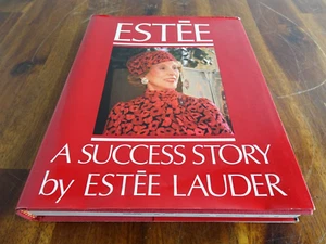 Estee: A Success Story by Estee Lauder First Edition Hardcover Book 1985 - Foto 1 di 4