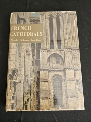 French Cathedrals  Jean Bony  199 Photographs Thames & Hudson New Edition 1961 - Image 1 of 4